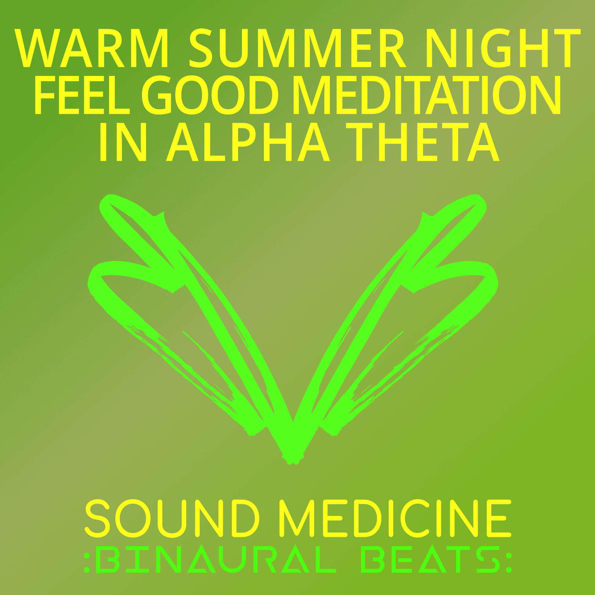 Warm Summer Nights to Feel Good  - Binaural Beats